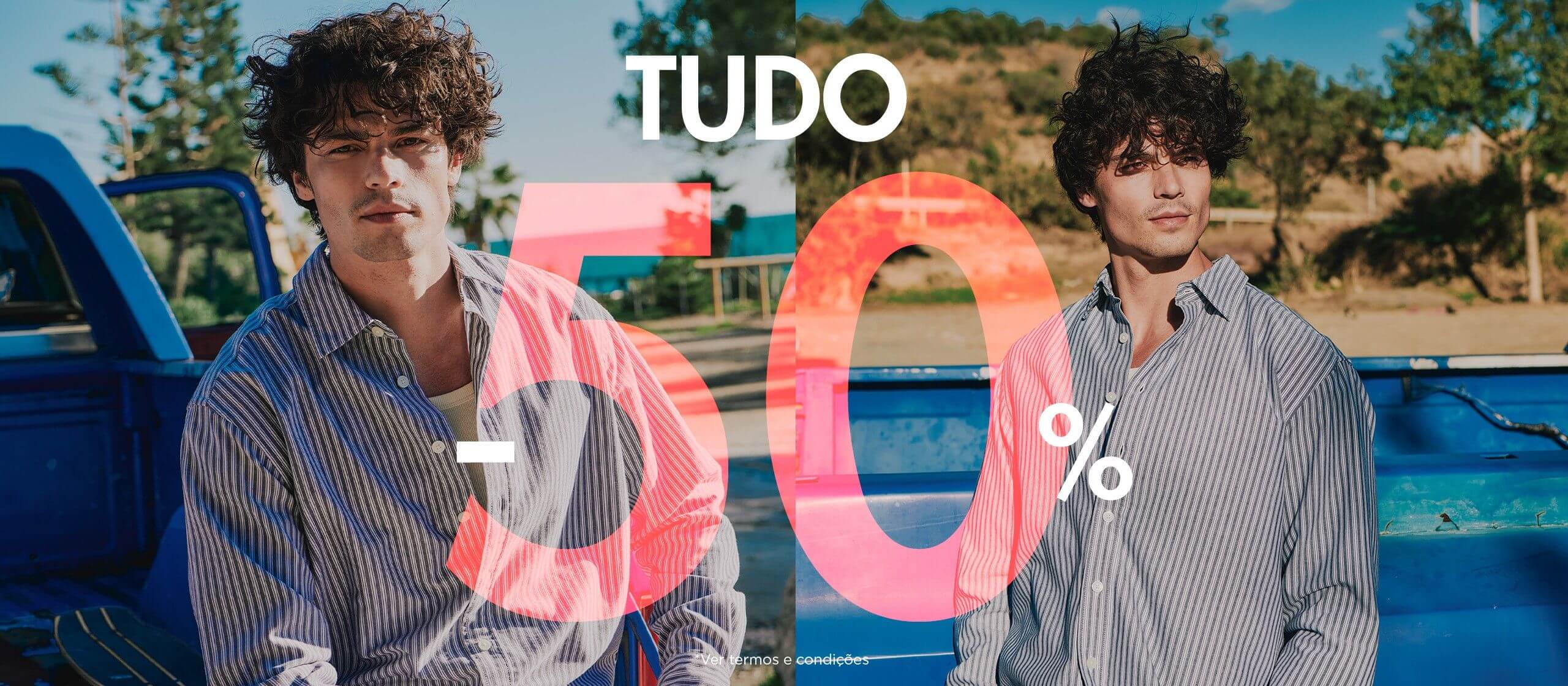 TUDO A 50%: Aproveite as melhores marcas de homem a metade do pre�o