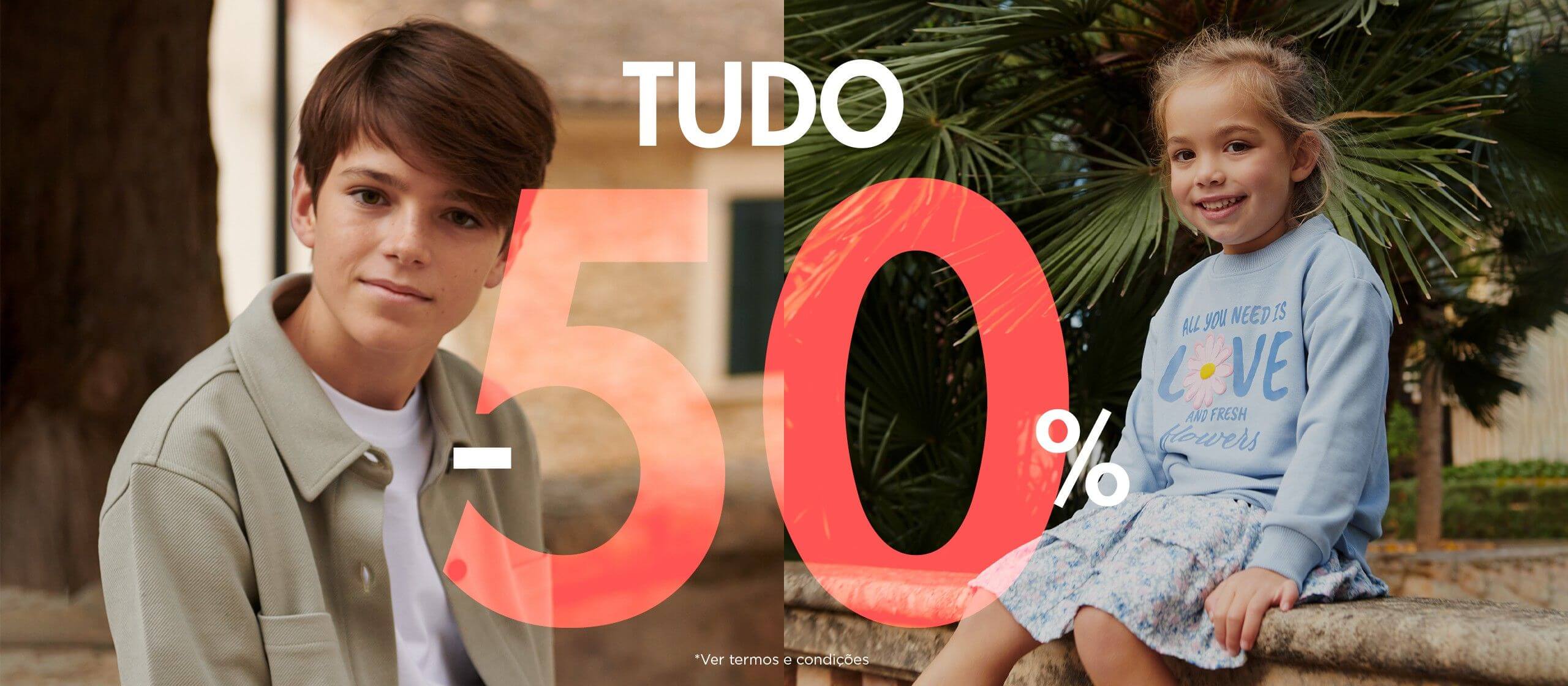 EVERYTHING AT 50% OFF: Enjoy the best children's brands at half price.